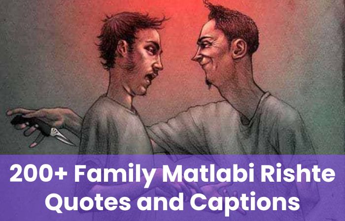 Family Matlabi Rishte Quotes and Captions