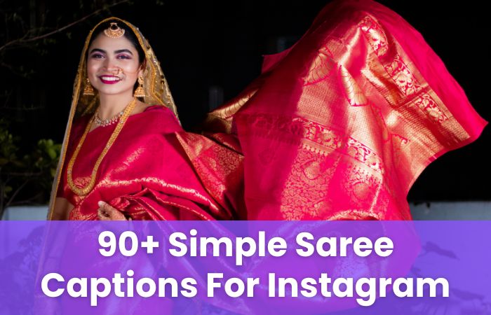 Simple Saree Captions For Instagram