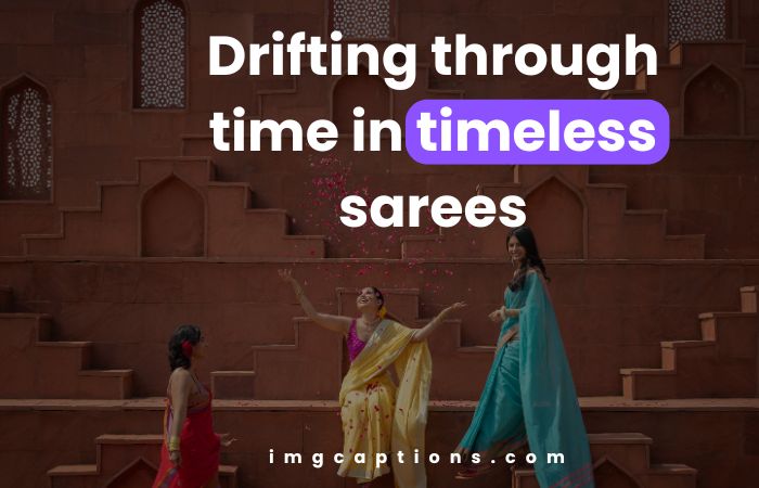 Traditional Saree Captions 