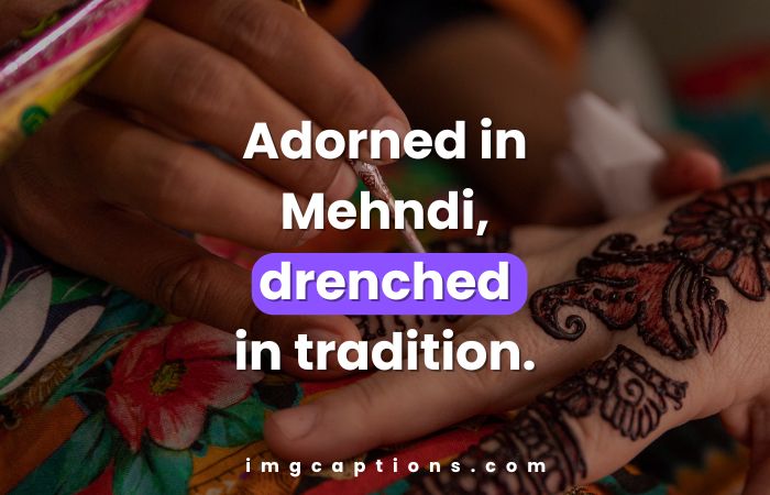 Best Mehndi Captions For Instagram