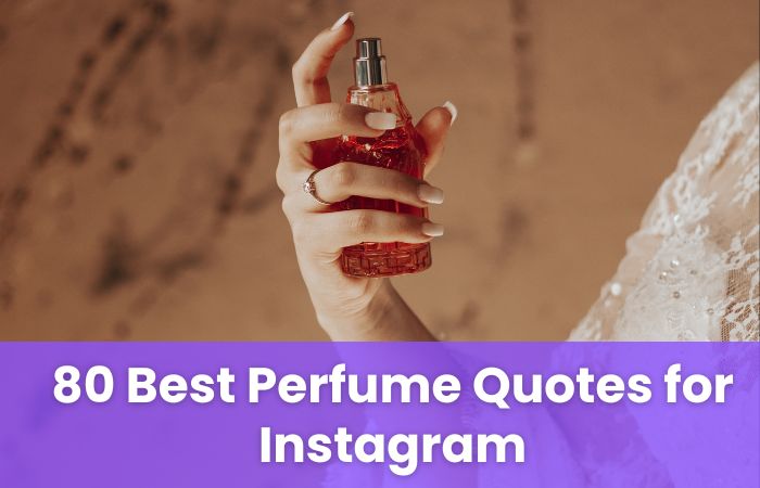 Best Perfume Quotes for Instagram