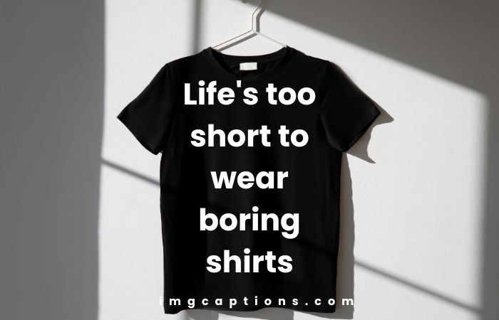 Best Shirt Captions for Instagram