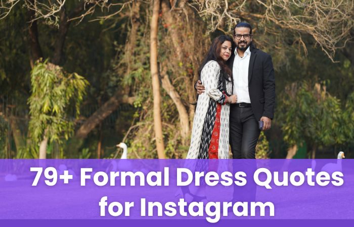 Formal Dress Quotes for Instagram