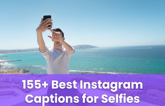 Instagram Captions for Selfies