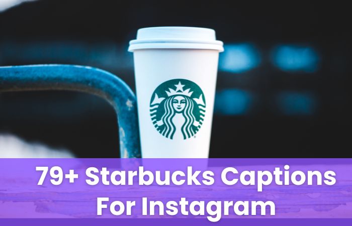 Starbucks Captions For Instagram