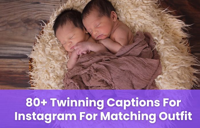 Twinning Captions For Instagram For Matching Outfit