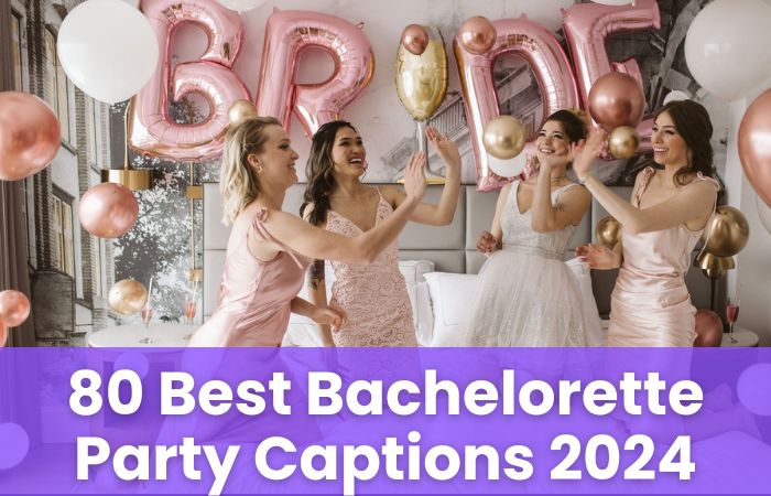 Bachelorette Party Captions