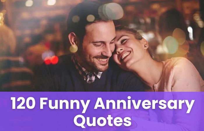 Funny Anniversary Quotes