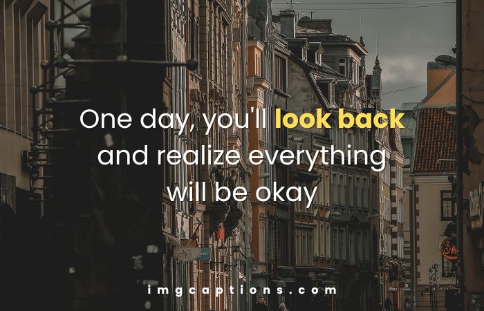 One Day Everything Will Be Okay Quotes