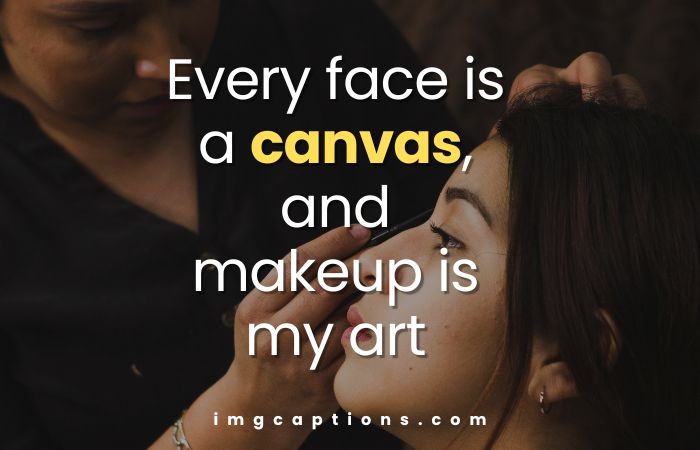  Makeup Artist Quotes Instagram Captions