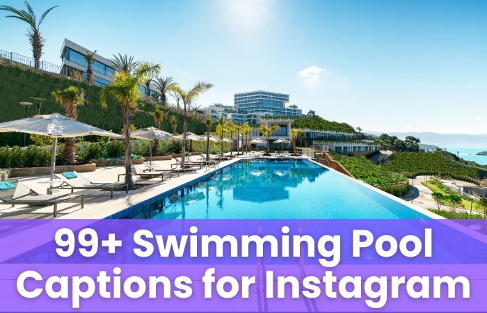 Swimming Pool Captions for Instagram